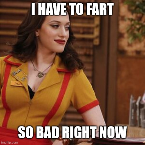 Sassy Max | I HAVE TO FART; SO BAD RIGHT NOW | image tagged in sassy max | made w/ Imgflip meme maker