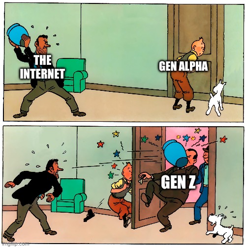We should hate on Gen alpha instead ngl | GEN ALPHA; THE INTERNET; GEN Z | image tagged in gen z,generation,alpha,cringe | made w/ Imgflip meme maker