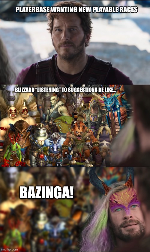 BLIZZARD “LISTENING” TO SUGGESTIONS BE LIKE…; BAZINGA! | made w/ Imgflip meme maker