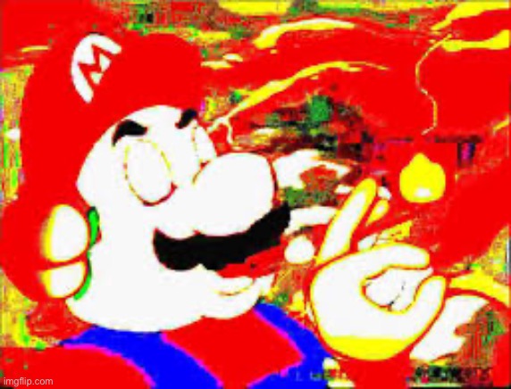 image tagged in mario,deep fried | made w/ Imgflip meme maker