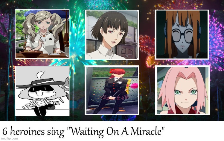 persona 5 girls singing waiting on a miracle | image tagged in 6 heroines sing waiting on a miracle,miracle,persona 5,video games,encanto,singing | made w/ Imgflip meme maker