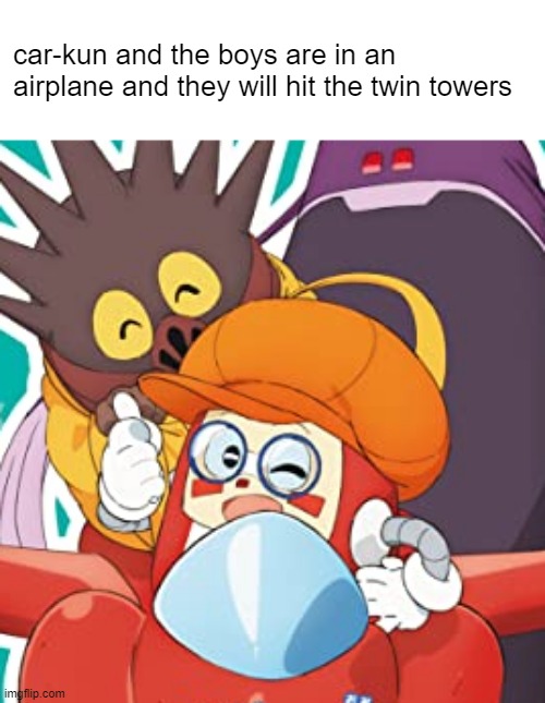 hell nah | car-kun and the boys are in an airplane and they will hit the twin towers | image tagged in 9/11,auto boy - carl from mobile land,twin towers,funny | made w/ Imgflip meme maker