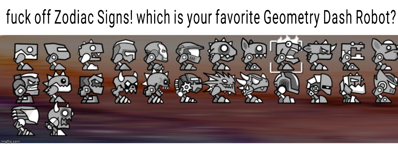 Which one is your favorite? | image tagged in zodiac signs,geometry dash | made w/ Imgflip meme maker