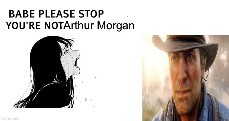 Arthur Morgan | made w/ Imgflip meme maker