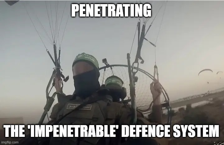 Palestine 'Air Force' | PENETRATING; THE 'IMPENETRABLE' DEFENCE SYSTEM | image tagged in memes,israel,palestine,hamas,joe biden | made w/ Imgflip meme maker