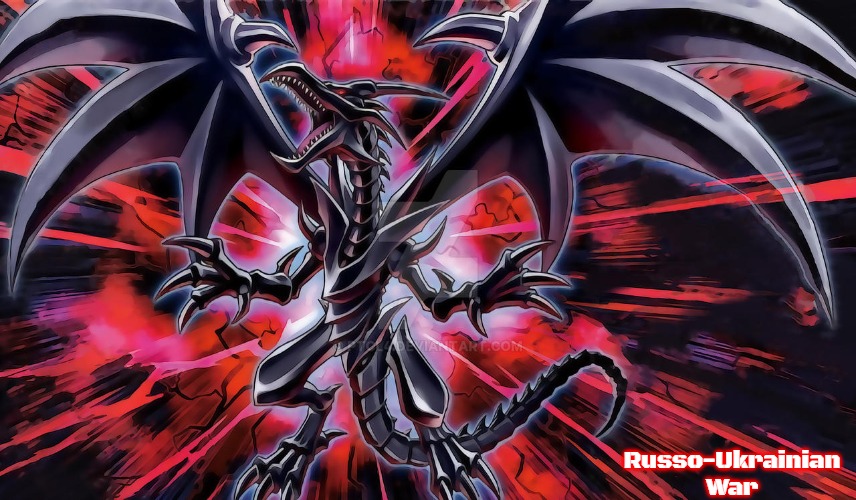 Slavic Red-Eyes Black Dragon | Russo-Ukrainian War | image tagged in slavic red-eyes black dragon,slavic,russo-ukrainian war | made w/ Imgflip meme maker