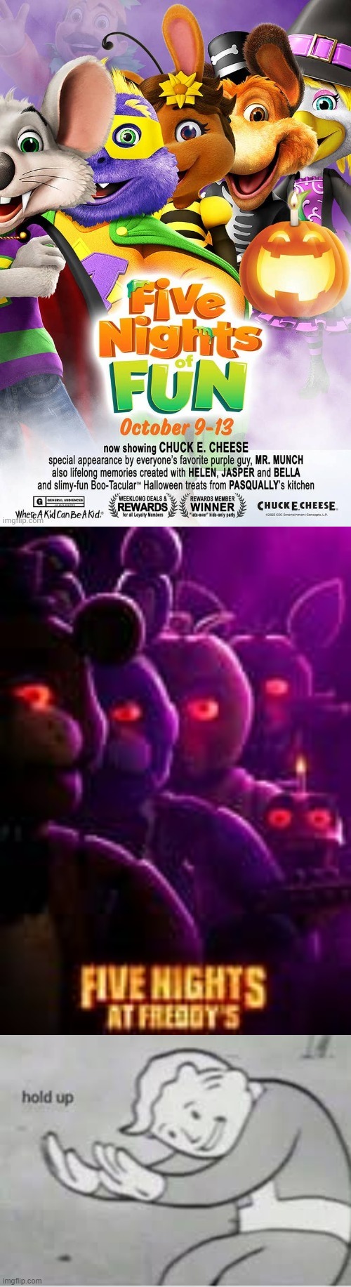 the chuck e cheese copied the fnaf movie poster | image tagged in hol up | made w/ Imgflip meme maker