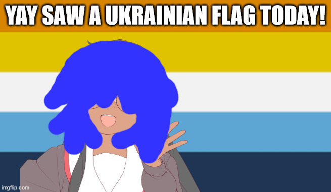 no one from new order will die soon | YAY SAW A UKRAINIAN FLAG TODAY! | image tagged in no one fromlinkin park will die tomorrow | made w/ Imgflip meme maker