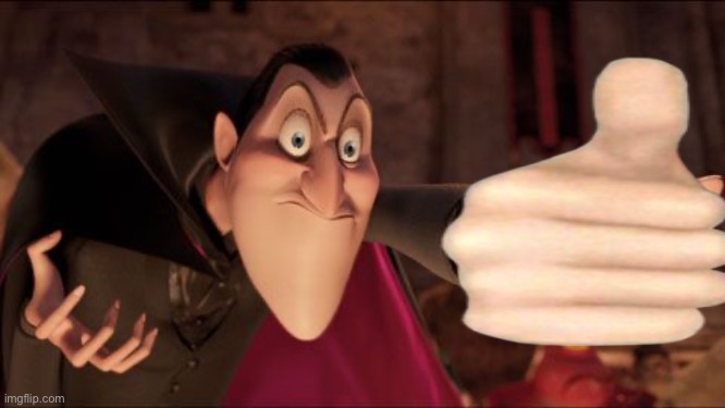 Hotel Transylvania Dracula pointing meme | image tagged in hotel transylvania dracula pointing meme | made w/ Imgflip meme maker