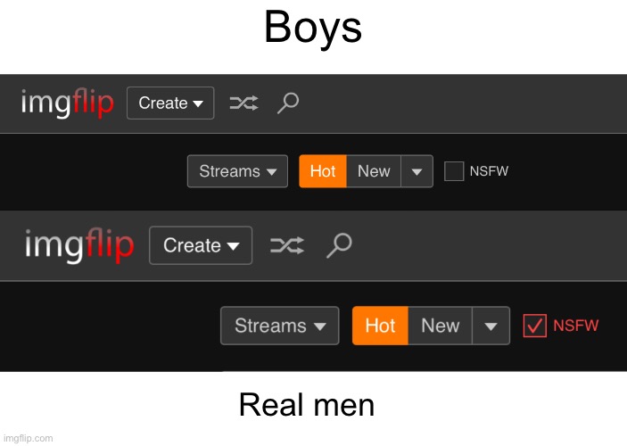 Mem vs Boys | Boys; Real men | image tagged in memes,me and the boys | made w/ Imgflip meme maker