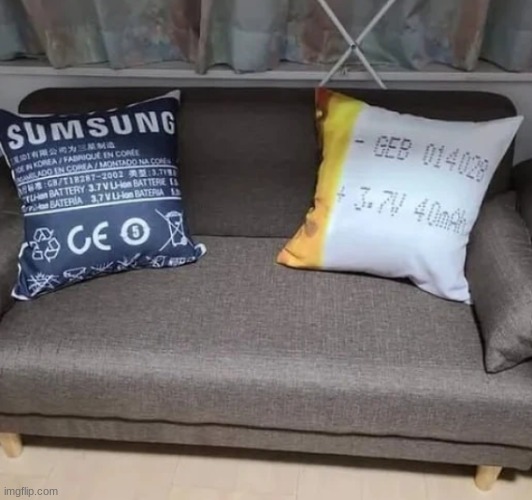 battery pillows | image tagged in hehe | made w/ Imgflip meme maker
