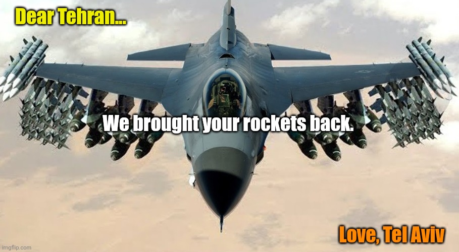 You have mail! | Dear Tehran... We brought your rockets back. Love, Tel Aviv | made w/ Imgflip meme maker