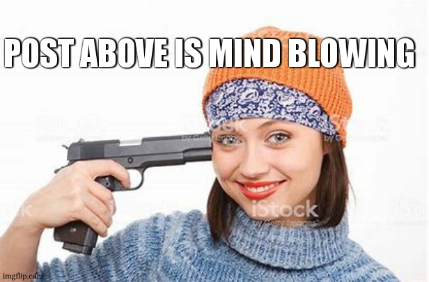 funny stock image | POST ABOVE IS MIND BLOWING | image tagged in funny stock image | made w/ Imgflip meme maker