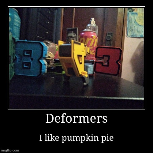 Deformers :3 | image tagged in transformers,deformers | made w/ Imgflip meme maker