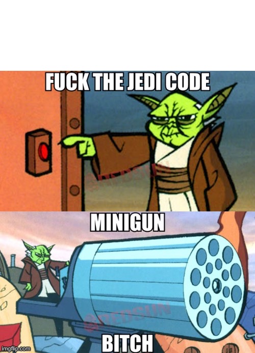 High Quality Mini gun bitch Yoda Blank Meme Template