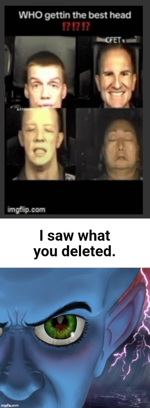 image tagged in i saw what you deleted | made w/ Imgflip meme maker