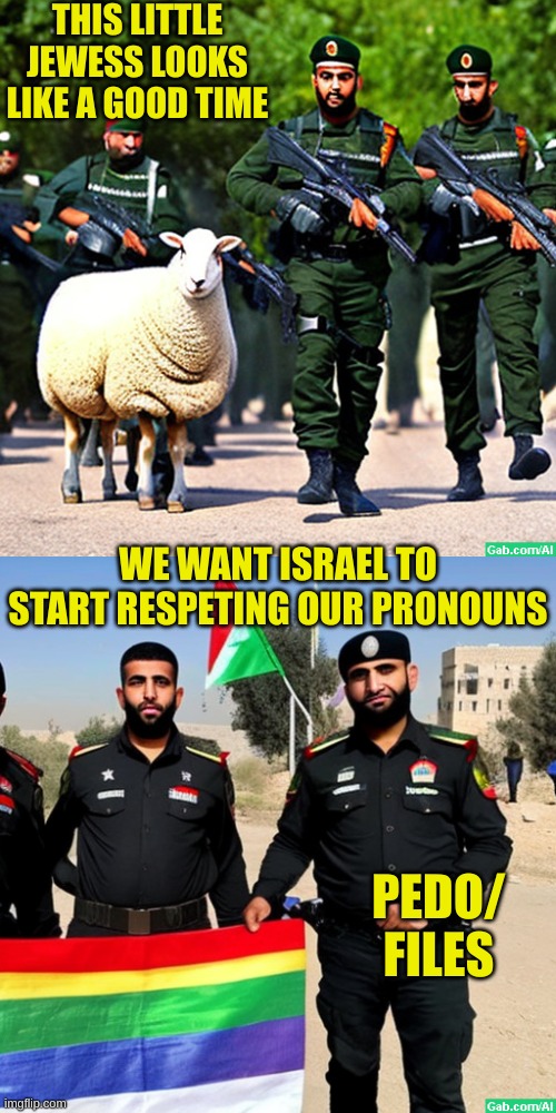 Fun with AI bots | THIS LITTLE JEWESS LOOKS LIKE A GOOD TIME; WE WANT ISRAEL TO START RESPETING OUR PRONOUNS; PEDO/ FILES | made w/ Imgflip meme maker