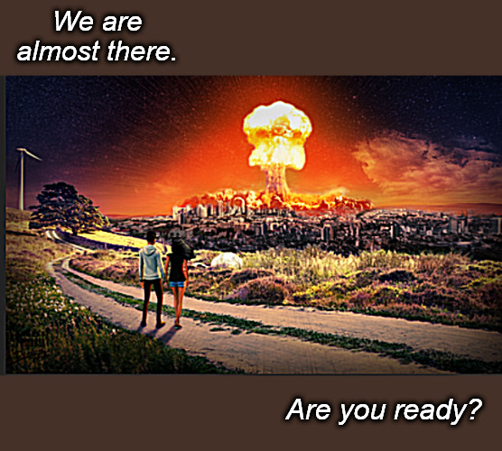 We Are Almost There. | We are almost there. Are you ready? | image tagged in memes,politics | made w/ Imgflip meme maker