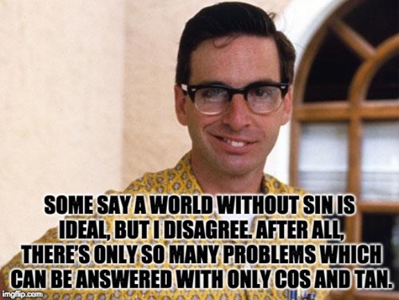 A world without sin | image tagged in bad pun | made w/ Imgflip meme maker