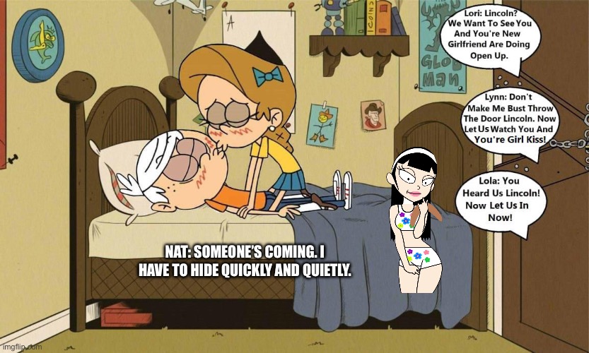Nat Hides Under Lincoln's Bed While He and Girl Jordan Kiss | NAT: SOMEONE’S COMING. I HAVE TO HIDE QUICKLY AND QUIETLY. | image tagged in the loud house,loud house,lincoln loud,boy,kiss,bikini | made w/ Imgflip meme maker