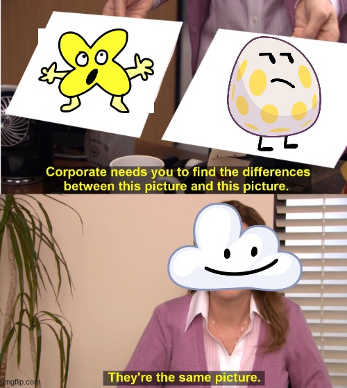 eggs | image tagged in memes,they're the same picture,bfb | made w/ Imgflip meme maker
