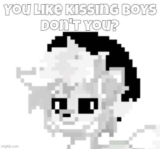 boykisser pony | You like kissing boys
Don't you? | image tagged in boykisser pony | made w/ Imgflip meme maker