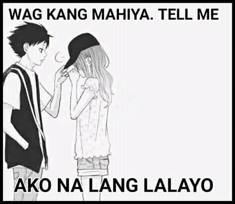 Wag Kang Mahiya Tell Me Ako Na Lang Lalayo Blank Meme Template