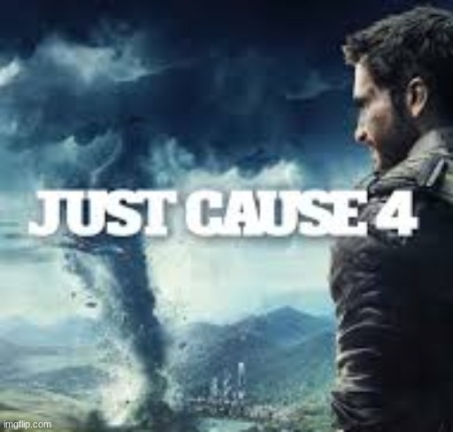 just cause | image tagged in just cause | made w/ Imgflip meme maker