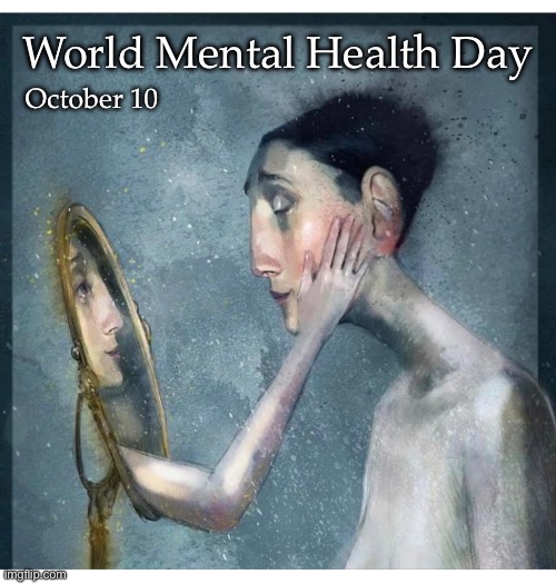 World Mental Health | World Mental Health Day; October 10 | image tagged in mental health,mental illness,fightthestigma,bipolar | made w/ Imgflip meme maker