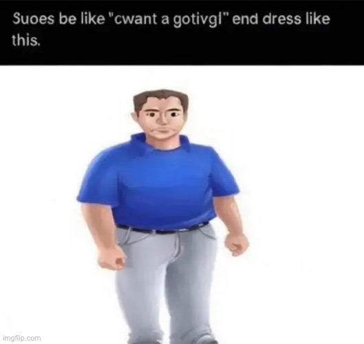 made w/ Imgflip meme maker