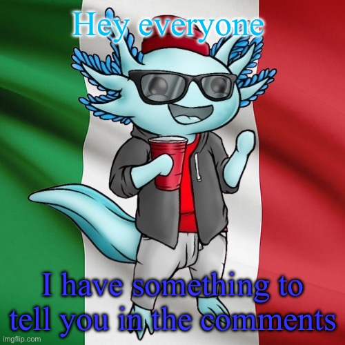 It’s important | Hey everyone; I have something to tell you in the comments | image tagged in lucifer_the_italiano s announcement template | made w/ Imgflip meme maker