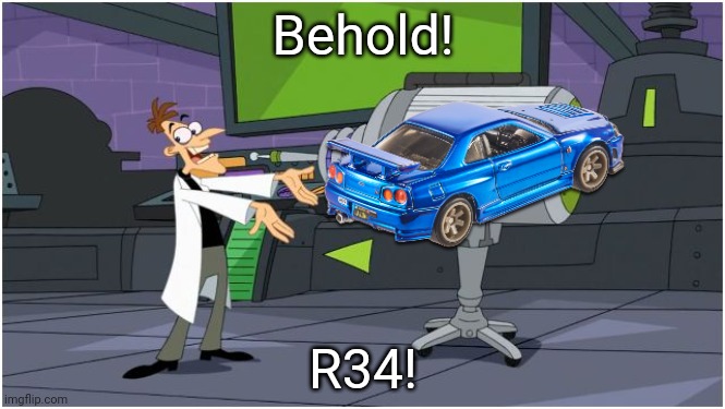 B) | Behold! R34! | image tagged in behold dr doofenshmirtz | made w/ Imgflip meme maker