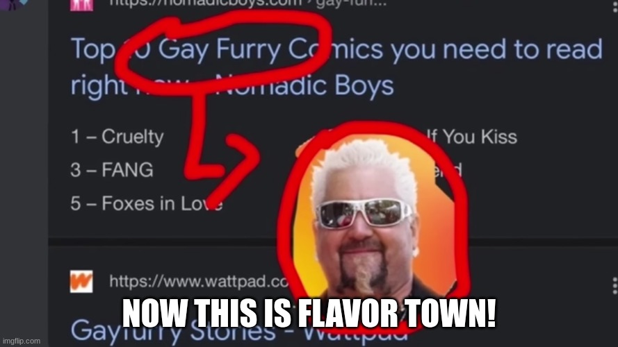 yum | NOW THIS IS FLAVOR TOWN! | image tagged in guy fieri,y u no | made w/ Imgflip meme maker