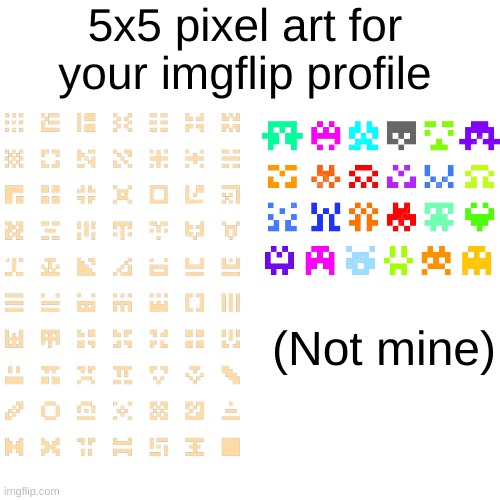 Pixel art for your profile picture :D | 5x5 pixel art for your imgflip profile; (Not mine) | image tagged in barney will eat all of your delectable biscuits | made w/ Imgflip meme maker
