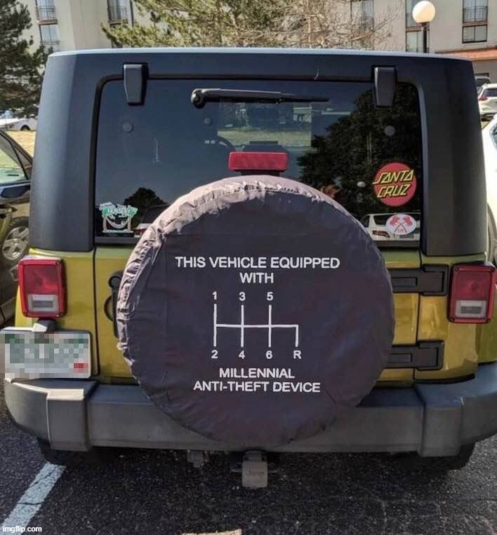 WARNING: This vehicle is equipped with a millennial anti-theft device. | image tagged in stupid people,millennials,special kind of stupid,special education,special snowflake,darwin award | made w/ Imgflip meme maker
