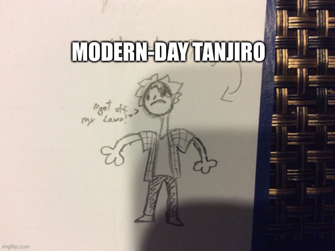 School doodle | MODERN-DAY TANJIRO | made w/ Imgflip meme maker