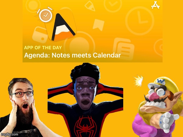 NOTES MEETS CALENDAR!!!!!!! | image tagged in shocked,notes,calendar,notes meets calendar,agenda | made w/ Imgflip meme maker