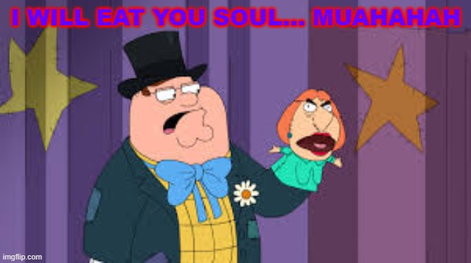 Puppet eats SOUL | I WILL EAT YOU SOUL... MUAHAHAH | image tagged in saggy naggy | made w/ Imgflip meme maker