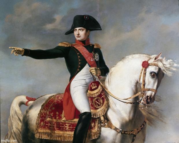 Napoleon Bonaparte | image tagged in napoleon bonaparte | made w/ Imgflip meme maker
