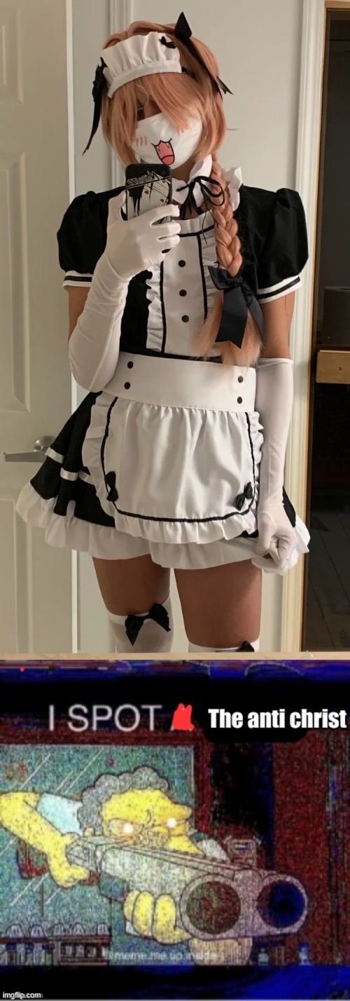 image tagged in femboy maid,i spot the anti christ | made w/ Imgflip meme maker