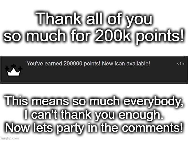 Party Time! | Thank all of you so much for 200k points! This means so much everybody, I can't thank you enough. Now lets party in the comments! | image tagged in party,yay,cheese,imgflip points,happy,lol | made w/ Imgflip meme maker