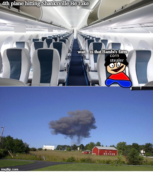 Flight 93 be like | 4th plane hitting Shanksville Be Like; wait... is that Bambi's farm- | image tagged in 9/11,dark humor | made w/ Imgflip meme maker