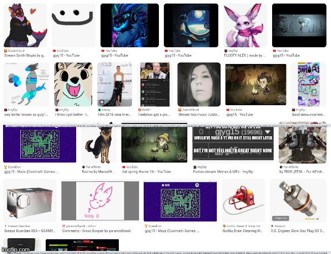 when you look up gjyg15 (bad furry art, my yt, speedruns, soundcloud and not bad furry art | made w/ Imgflip meme maker