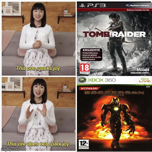 Bomberman Act Zero, eat your heart out because I like the 2013 Tomb Raider game better | image tagged in marie kondo spark joy,tomb raider,bomberman | made w/ Imgflip meme maker