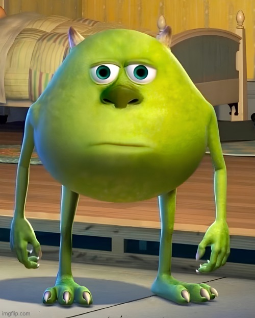 Mike Wazowski | image tagged in mike wazowski | made w/ Imgflip meme maker