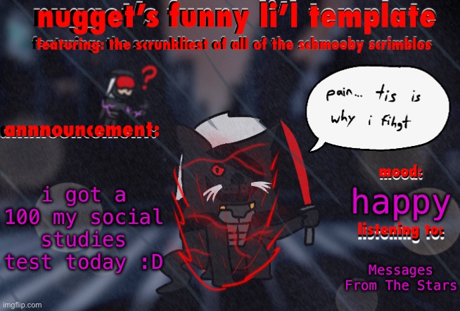 ga | i got a 100 my social studies test today :D; happy; Messages From The Stars | image tagged in the adventures of ripper cat | made w/ Imgflip meme maker