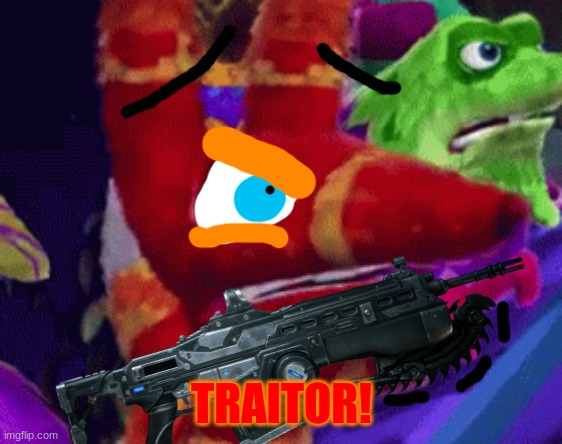 TRAITOR! | made w/ Imgflip meme maker