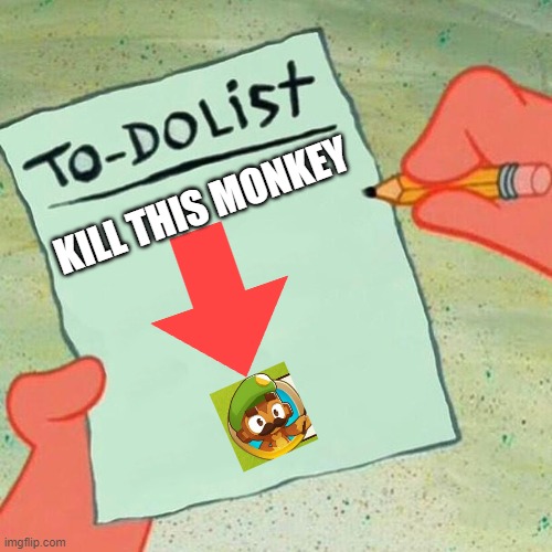 title | KILL THIS MONKEY | image tagged in to-do list spongebob | made w/ Imgflip meme maker