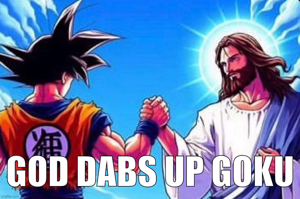 How to Piss Off the AAA | GOD DABS UP GOKU | made w/ Imgflip meme maker