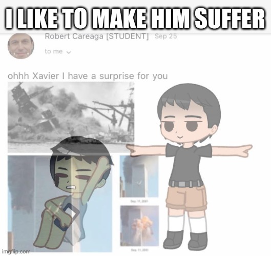 HAHAHAHAHA | I LIKE TO MAKE HIM SUFFER | image tagged in i like to make him suffer,hell | made w/ Imgflip meme maker